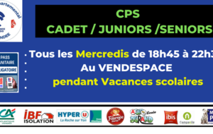 CPS CADETS /JUNIORS /SENIERS - Vendespace (pendant les vancances scolaires)